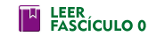 Leer Fascículo 0